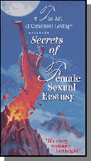 The Art of Conscious Loving -Secrets of Female Sexual Ecstasy