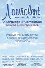 "Nonviolent Communication , A Language of Compassion" by Marshall B. Rosenberg, Ph.D.